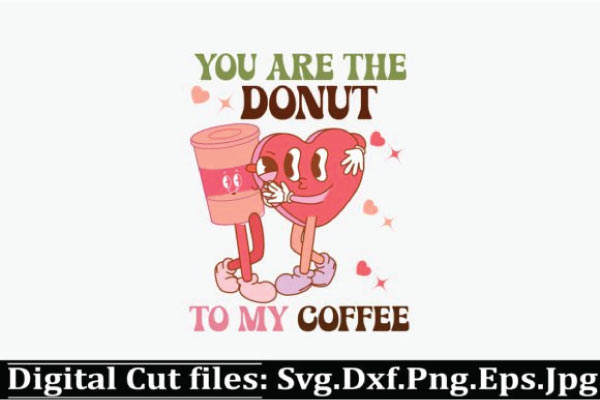 You-Are-the-Donut-to-My-Valentine-SVG-Free You-Are-the-Donut-to-My-Valentine-SVG-Free